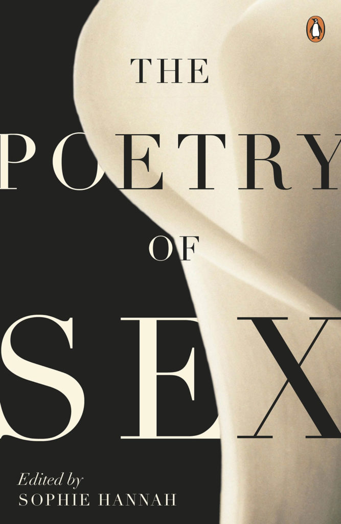 The Poetry Of Sex Sophie Hannah